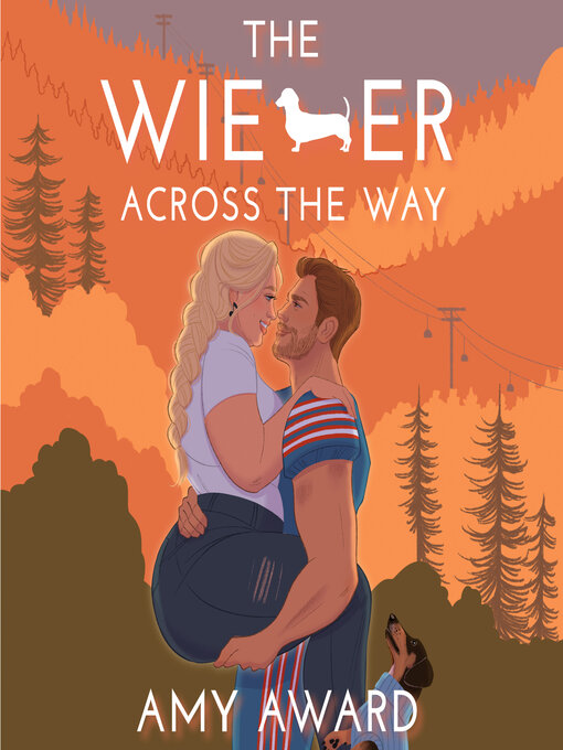 Title details for The Wiener Across the Way by Amy Award - Available